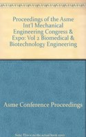 Proceedings of the Asme Int'l Mechanical Engineering Congress & Expo: Vol 8 Parts A&b Heat Transfer, Fluid Flows & Thermal Systems