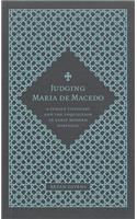 Judging Maria de Macedo