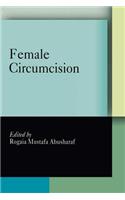 Female Circumcision: Multicultural Perspectives(Pennsylvania Studies in Human Rights)