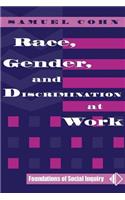 Race, Gender, And Discrimination At Work