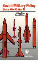 Soviet Military Policy since World War II