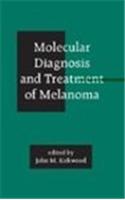 Molecular Diagnosis and Treatment of Melanoma