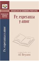 Fe, Esperanza Y Amor