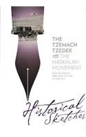 Tzemach Tzedek & the Haskalah Movement Historical Sketches from the Frierdiker Rebbe's Diary