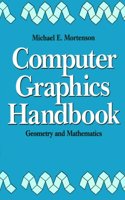 The Computer Graphics Handbook: Geometry and Mathematics