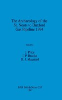 Archaeology of the St. Neots to Duxford Gas Pipeline 1994