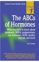 Abc's of Hormones: What You Need to Know About Melatonin, Dhea, Pregnenolone, Sex Hormones, Hgh, Insulin, Thyroid, and More