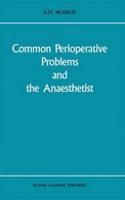 Common Perioperative Problems and the Anaesthetist
