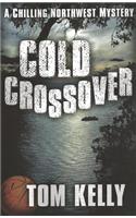 Cold Crossover: A Chilling Northwest Mystery
