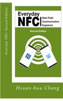 Everyday Nfc Second Edition: Near Field Communication Explained