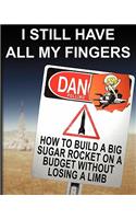 I Still Have All My Fingers