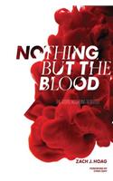Nothing But The Blood