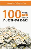 100 Ways to Find Investment Ideas