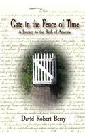 Gate in the Fence of Time