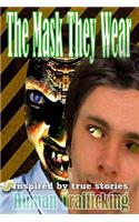 The Mask They Wear