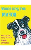 Woody Runs for Mayor