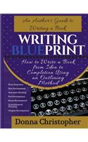 Writing Blueprint: An Author's Guide to Writing a Book