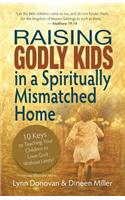Raising Godly Kids in a Spiritually Mismatched Home