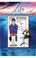 Life According To Grandpa II