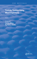 Toxicity Testing Using Microorganisms