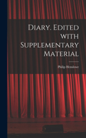 Diary. Edited With Supplementary Material