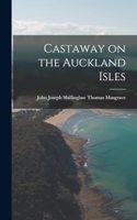 Castaway on the Auckland Isles