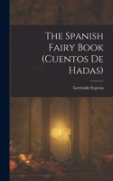 Spanish Fairy Book (cuentos De Hadas)