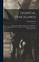 Hospital Pencillings