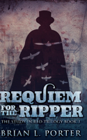 Requiem for The Ripper