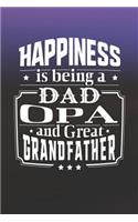Happiness Is Being A Dad Opa & Great Grandfather