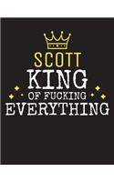 SCOTT - King Of Fucking Everything