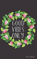 Cute Notebooks Good Vibes Only