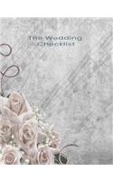 The Wedding Checklist: Wedding Planner, Journal, Worksheets, Organizer, Notebook, An ideal wedding engagement present and Gift for that Bride and Groom to be, Married coup