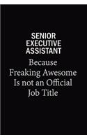 Senior Executive Assistant Because Freaking Awesome Is Not An Official Job Title