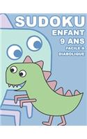 Sudoku Enfant 9 Ans Facile À Diabolique: 100 puzzles avec des solutions - Pour les débutants 9x9