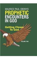 Prophetic Encounters in God