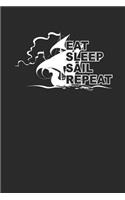 Eat Sleep Sail Repeat: Segeln Notebook Sailing Notizbuch Planer 6x9 Lined