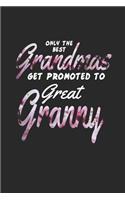 Only the Best Grandmas Get Promoted to Great Granny