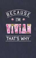 Because I'm Vivian That's Why