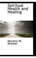 Spiritual Health and Healing