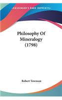 Philosophy Of Mineralogy (1798)