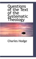 Questions of the Text of the Systematic Theology