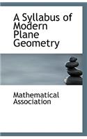 A Syllabus of Modern Plane Geometry
