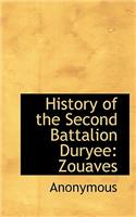 History of the Second Battalion Duryee: Zouaves