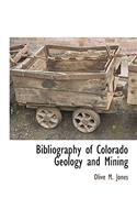 Bibliography of Colorado Geology and Mining