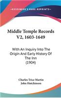 Middle Temple Records V2, 1603-1649