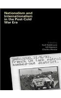 Nationalism and Internationalism in the Post-Cold War Era