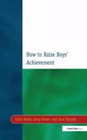 How to Raise Boys' Achievement