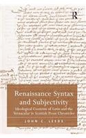 Renaissance Syntax and Subjectivity: Ideological Contents of Latin and the Vernacular in Scottish Prose Chronicles(English)