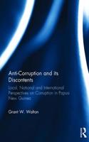 Anti-Corruption and its Discontents